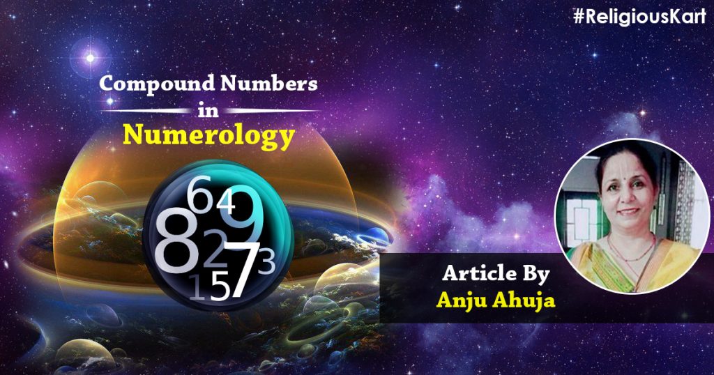 compound-numbers-in-numerology-article-by-anju-ahuja