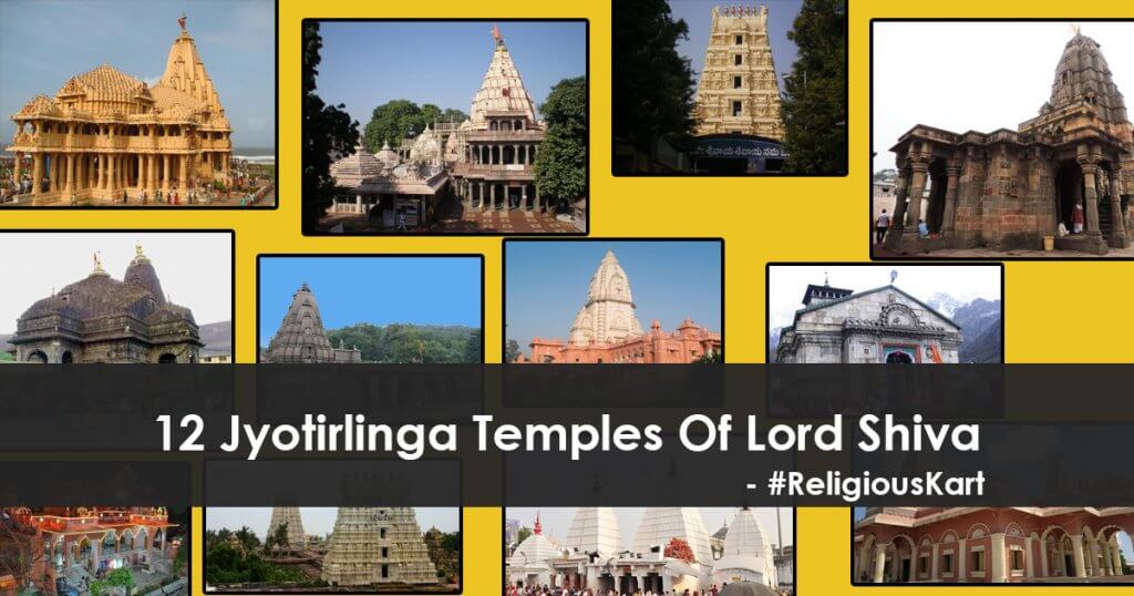 12 Jyotirlinga Temples Of Lord Shiva | And Their Significance